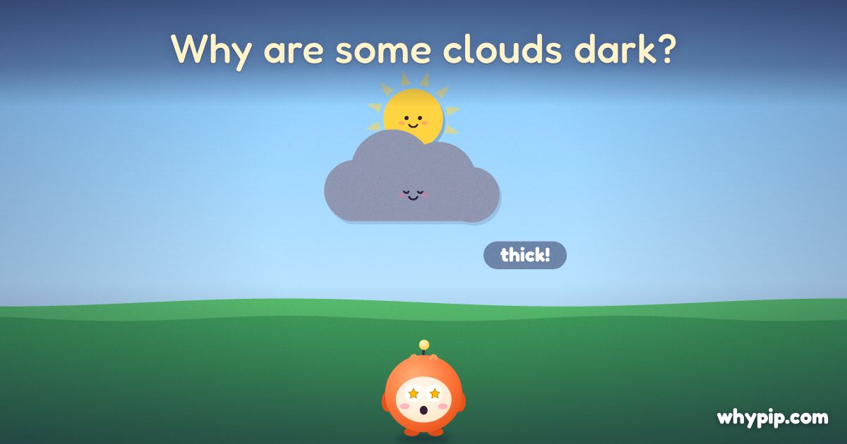 Pip’s picture for “Why are some clouds dark?”