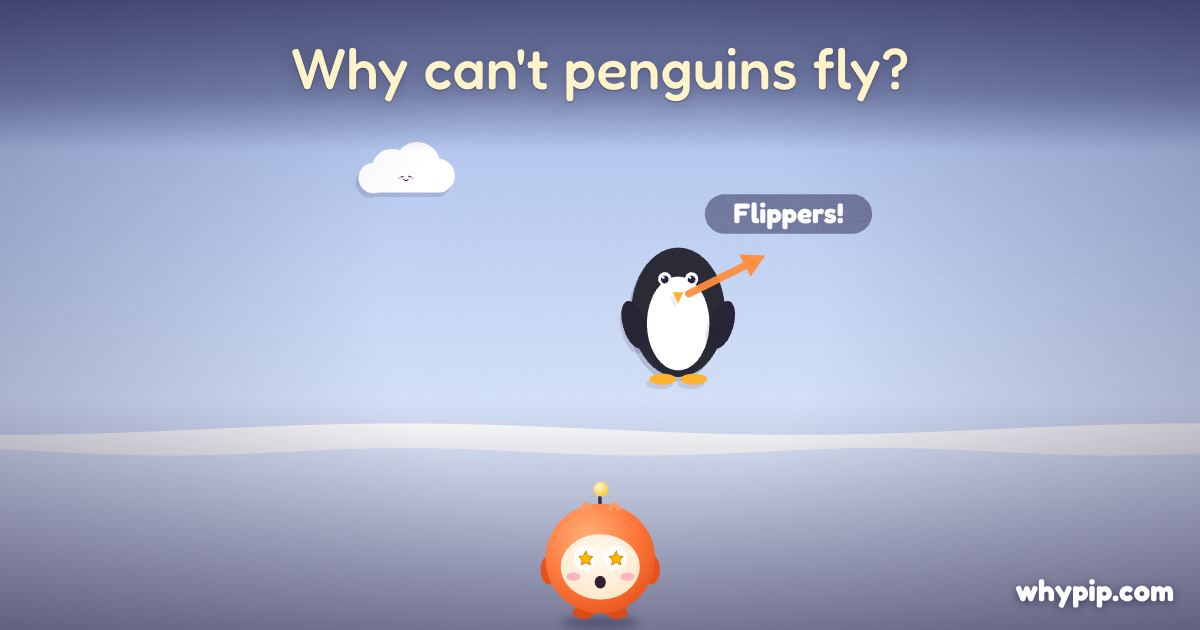 Pip’s picture for “Why can't penguins fly?”