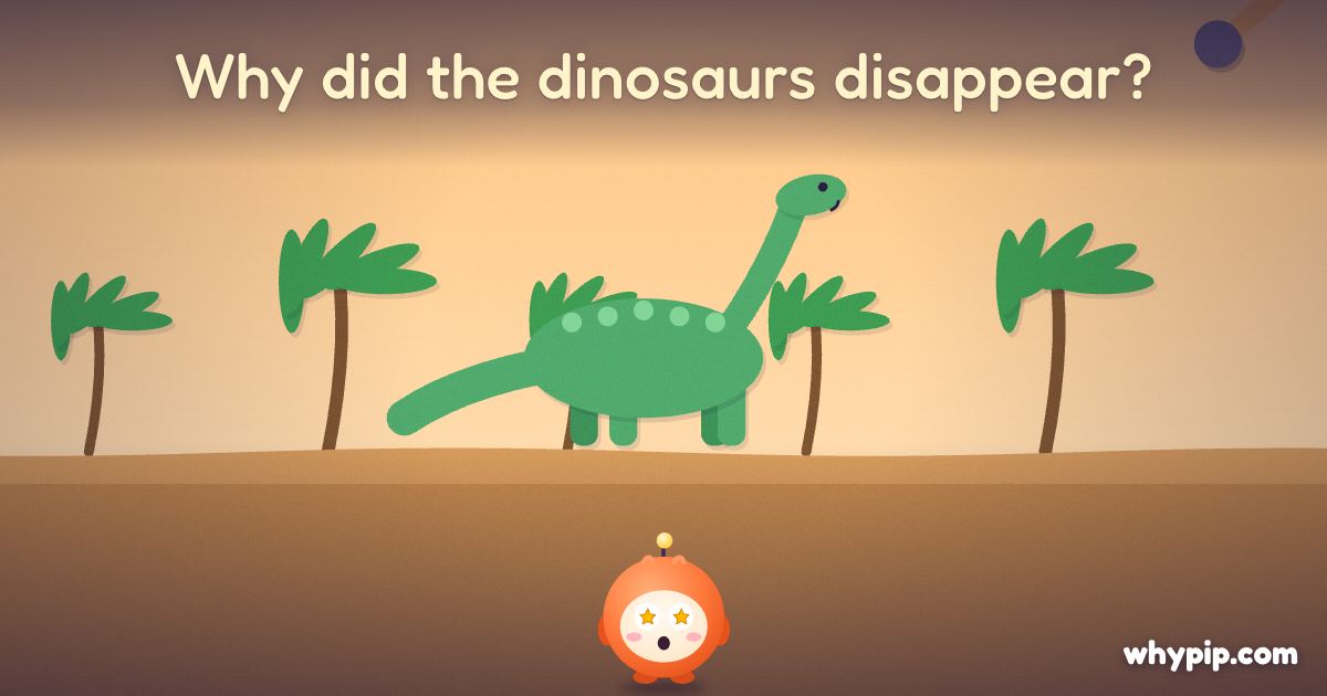 Pip’s picture for “Why did the dinosaurs disappear?”
