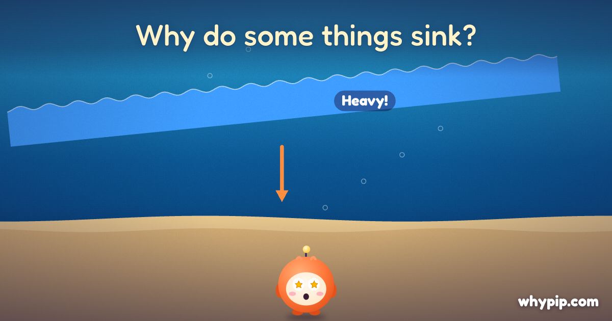 Pip’s picture for “Why do some things sink?”