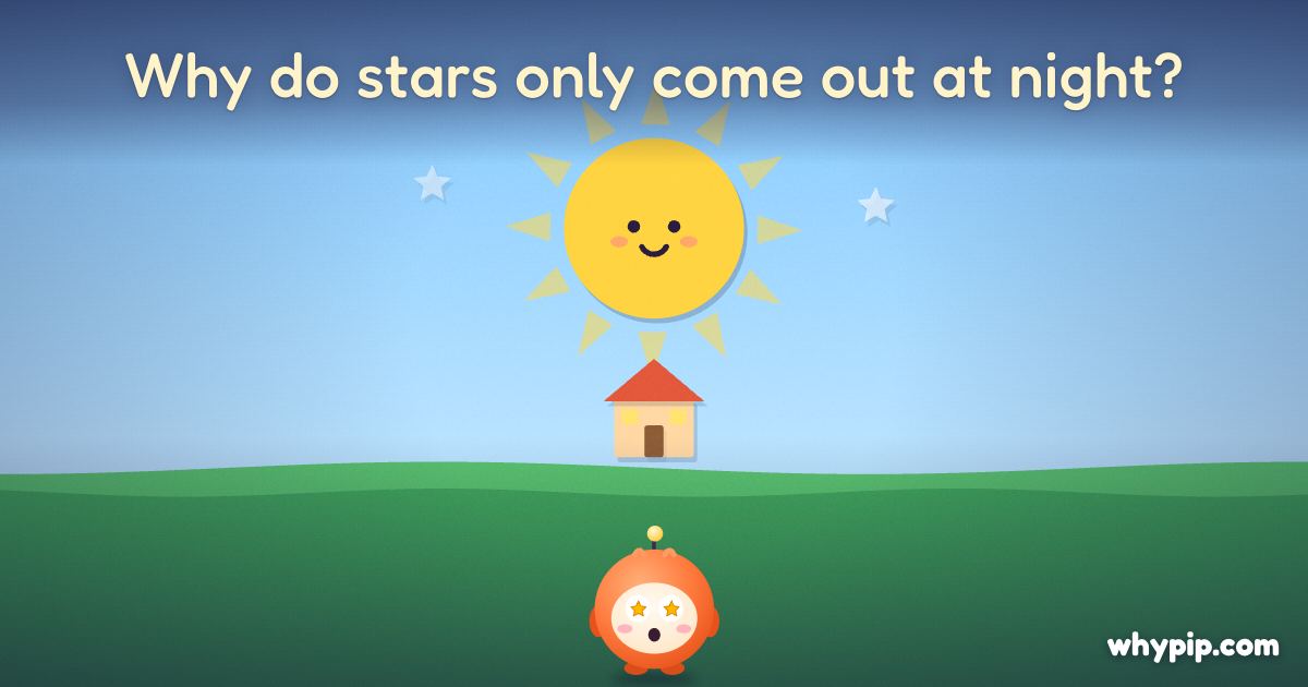 Pip’s picture for “Why do stars only come out at night?”