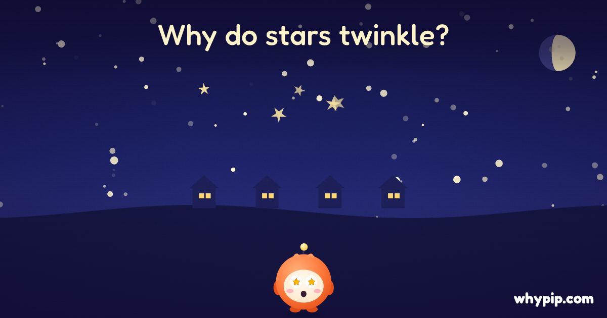 Pip’s picture for “Why do stars twinkle?”