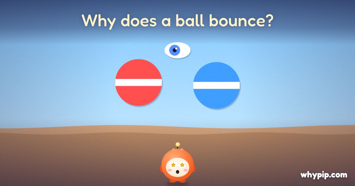 Pip’s picture for “Why does a ball bounce?”