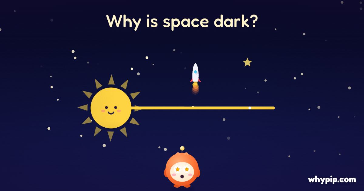 Pip’s picture for “Why is space dark?”