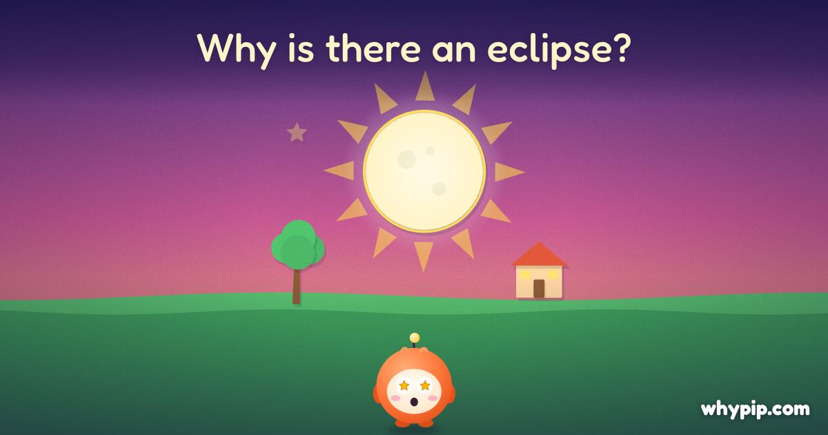 Pip’s picture for “Why is there an eclipse?”